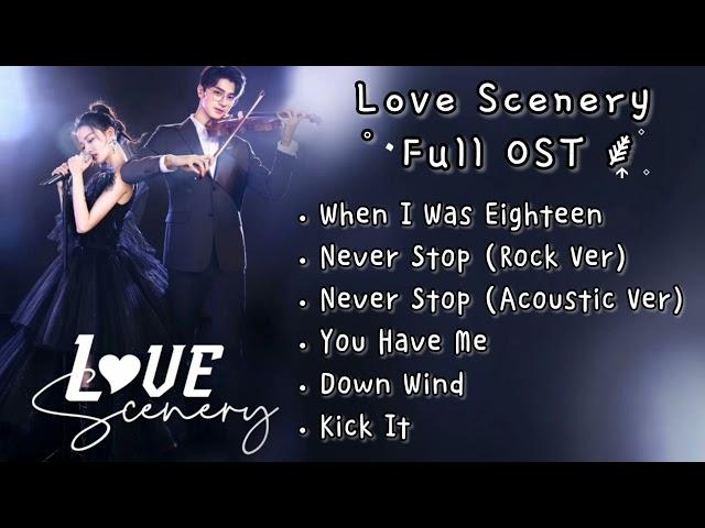 【PLAYLIST】Love Scenery 良辰美景好时光 Full OST - Chinese Drama 2021 - [Full Album]