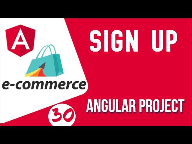 Angular project tutorial #30 Sign Up Form in angular | Angular E-commerce Project