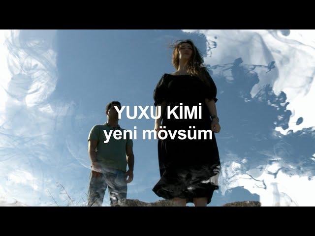 Yuxu kimi (Yeni mövsüm) TEZLİKLƏ....