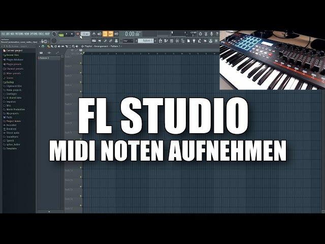 FL Studio 20 Midi Noten mit einem Keyboard aufnehmen