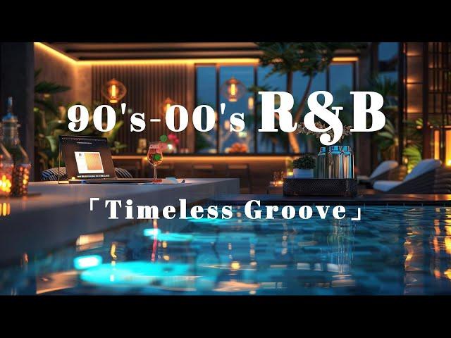 【 90's R&B Respect 】 「Timeless Groove」