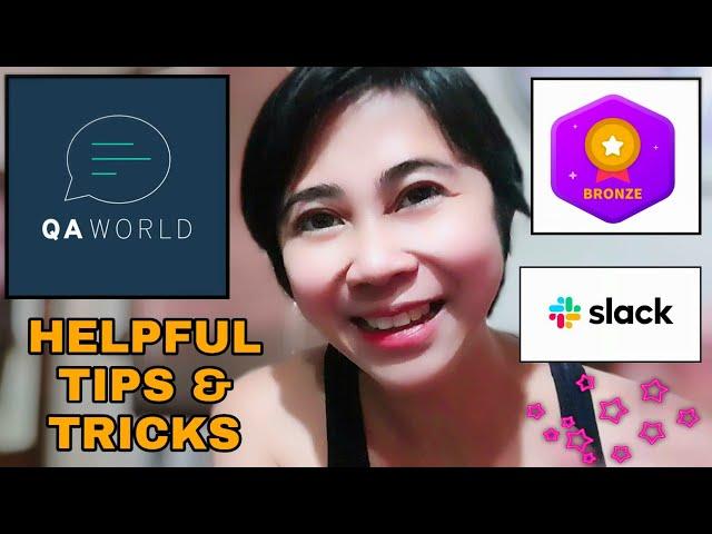 QA WORLD HELPFUL TIPS & TRICKS