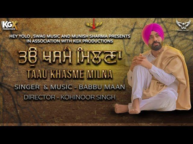 Taau Khasme Milna | Shabad | Babbu Maan | Hey Yolo & Swag Music