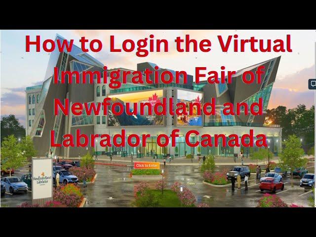 How to Login Virtual Immigration Fair of Newfoundland and Labrador of Canada