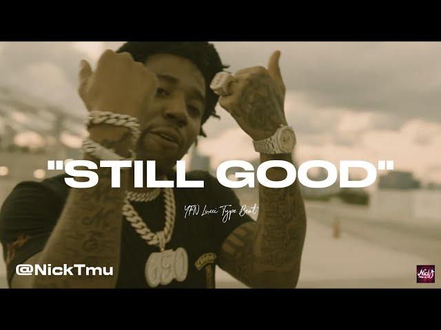 FREE YFN Lucci Type Beat - "Still Good"