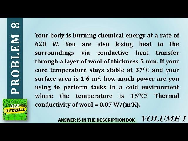 Your body is burning chemical energy at a rate of 620 W. You are also losing heat to the surrounding