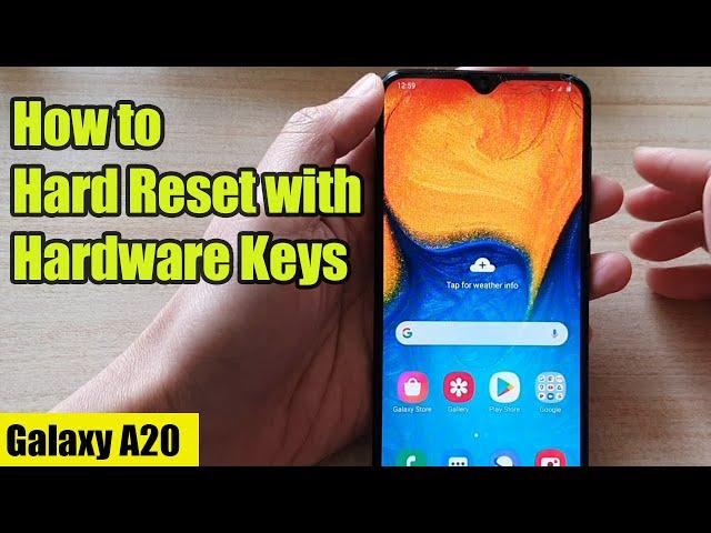Samsung Galaxy A20: How to Hard Reset With Hardware Keys