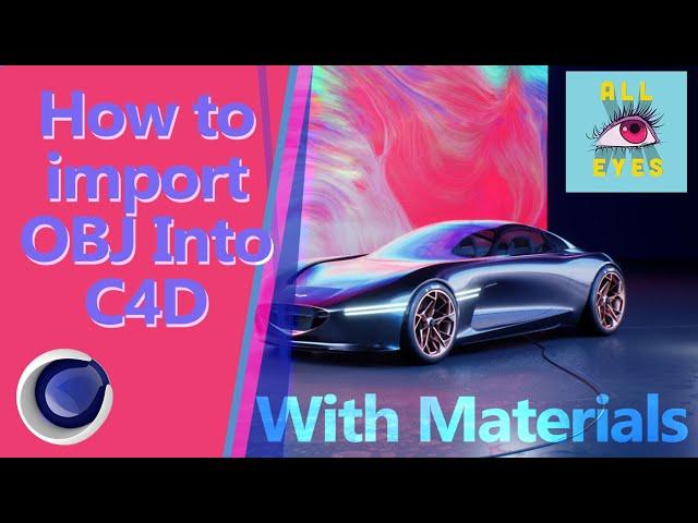 How to import OBJ files into Cinema 4D WITH MATERIALS!! C4D tutorial