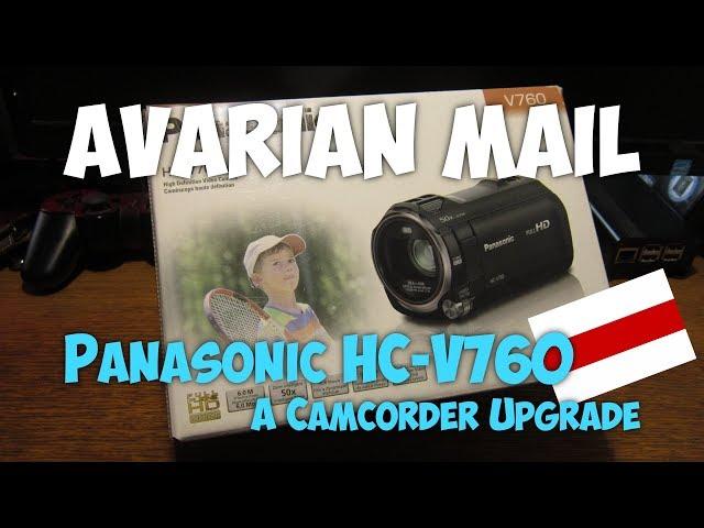 Panasonic HC-V760 - Camcorder Upgrade /// Avarian Mail