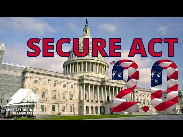 What is the Secure Act 2 0?