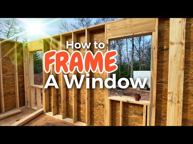 Learn how to frame a window ~ Building  tutorials made easy