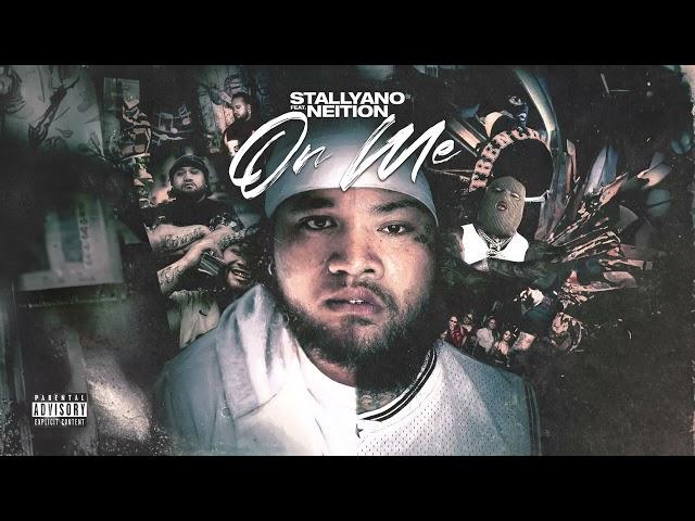 Stallyano - On Me (Audio) ft. Neition