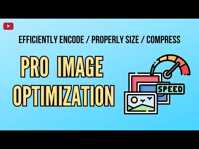 Image Optimization for Google Page Speed / SuperFast Website