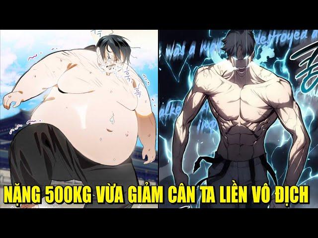 ANH MẬP 500KG VỪA GIẢM CÂN LIỀN TRỞ NÊN VÔ ĐỊCH | REVIEW PHIM TRUYỆN TRANH HAY