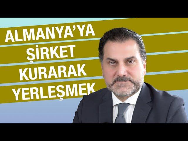 Almanya'da Şirket Kurmak | Almanya'ya Şirket Kurarak Yerleşmek