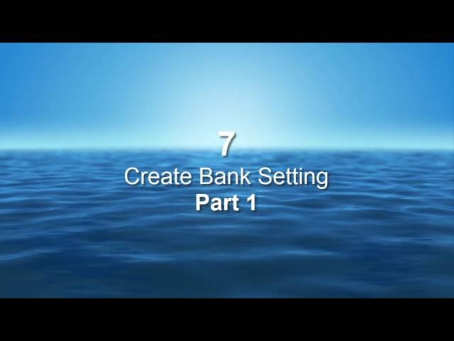 07 Create Bank Setting 1