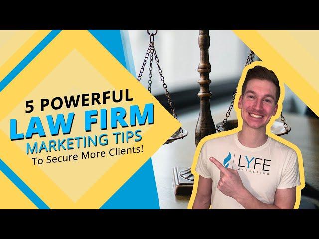Top 5 Law Firm Marketing Tips To Secure More Clients In 2024