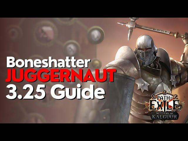 PoE [3.25] Boneshatter Juggernaut League Starter Build Guide