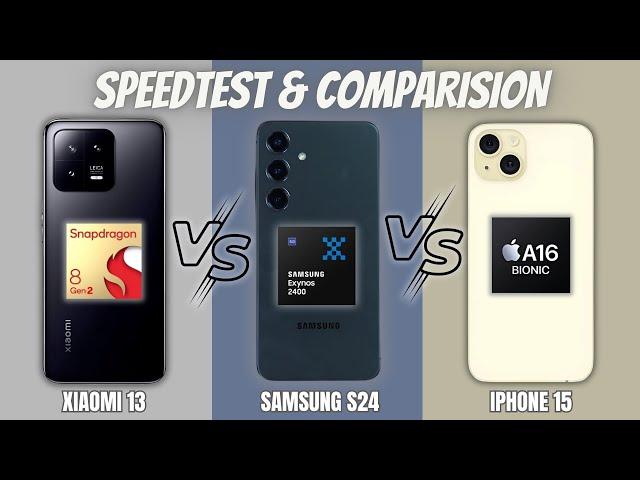 iPhone 15 vs Samsung Galaxy S24 vs Xiaomi 13 | Speedtest & Camera Comparison