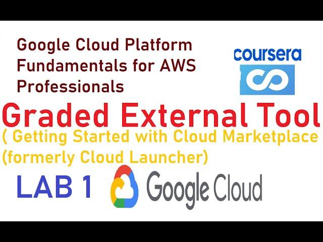 Google Cloud Platform Fundamentals for AWS Professionals Graded External Tool Solution || Coursera