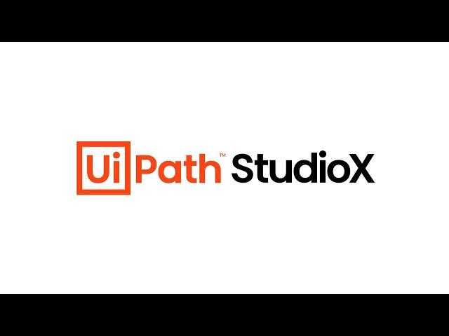 UiPath StudioX: Your First Task Automation