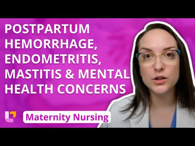 Postpartum Hemorrhage, Endometritis, Mastitis, Mental Health Concerns - Maternity | @LevelUpRN