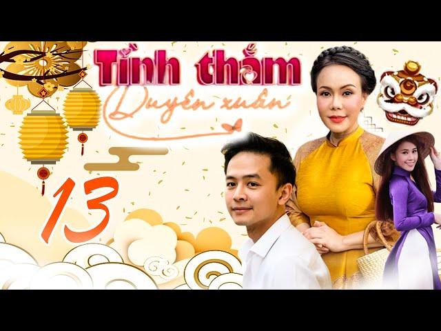 PHIM TẾT TÌNH THẮM DUYÊN XUÂN - TẬP 13 | PHIM BỘ VIỆT NAM MỚI NHẤT 2024 | PHIM HÀI TẾT MỚI NHẤT 2024