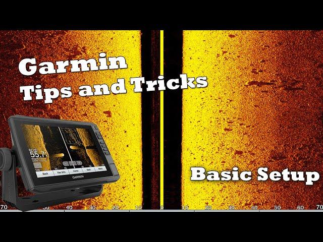 Garmin Tips   Basic Setup and Overview