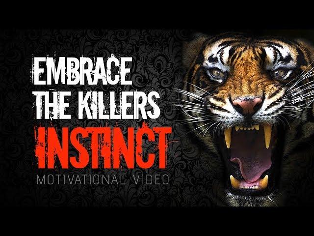 "EMBRACE THE KILLER INSTINCT" | Motivational Video