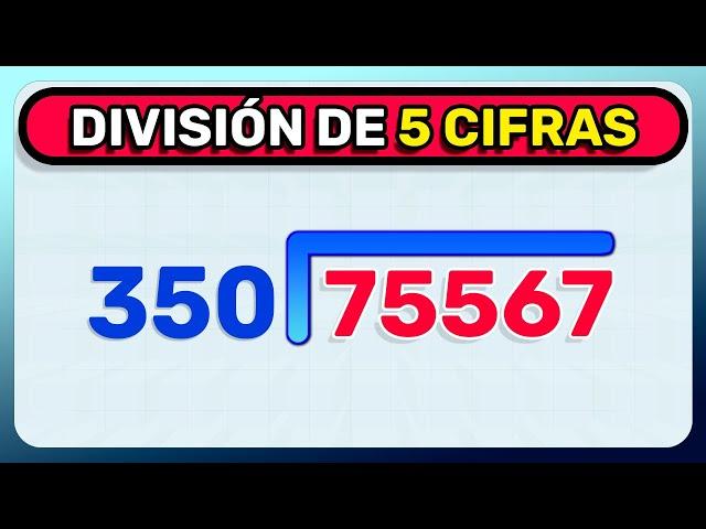 DIVISIÓN DE 5 CIFRAS - DIVISIÓN DE 5 DÍGITOS (Para Principiantes)