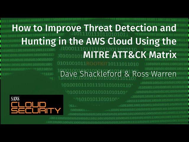 How to Improve Threat Detection and Hunting in the AWS Cloud Using the MITRE ATT&CK Matrix