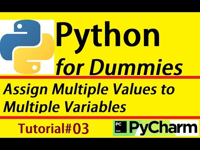 Python tutorial 03 | Assign multiple values to multiple variables