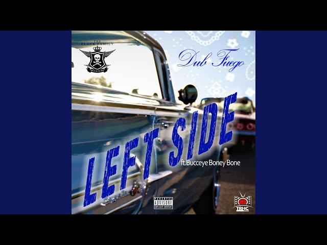 Leftside (feat. Bucceye Boney Bone)