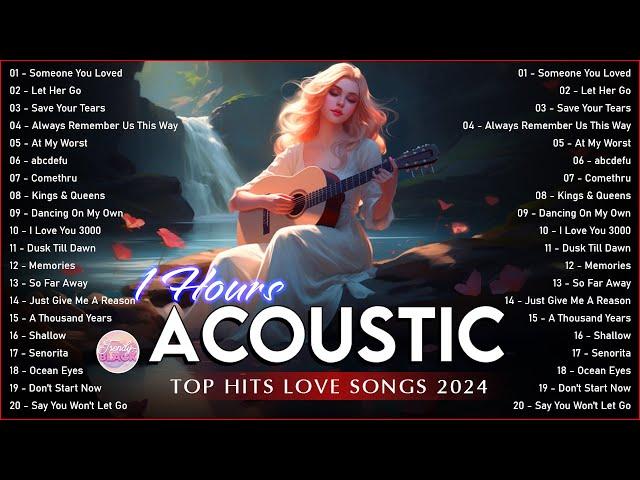 The Best Of Acoustic Songs Cover 2024 Playlist ️ Top Acoustic Love Songs Cover Of All Time