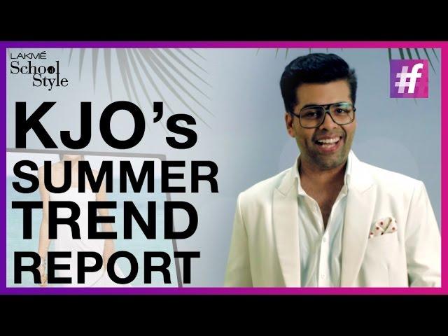 Summer Fashion Trend Report By Karan Johar | #fame School Of Style