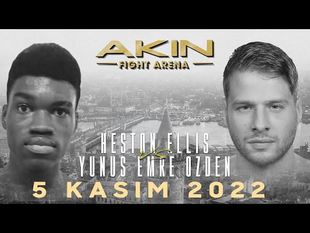 Heston ELLIS vs Yunus Emre ÖZDEN l Akın Fight Arena