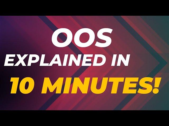 OOS explained in only 10 minutes!