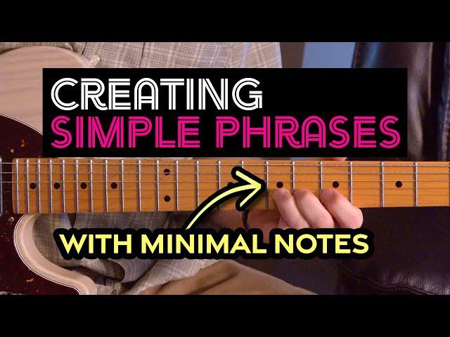 Creating simple guitar phrases with minimal notes, instead of playing up and down the scale!  EP528