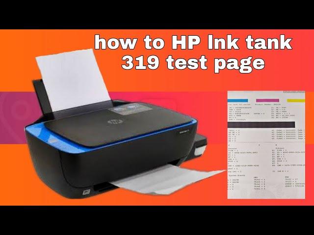 Hp lnk tank 319 test print, how to test page Hp 319