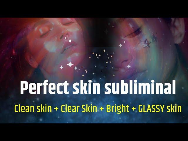 MIRACLE PERFECT SKIN SUBLIMINAL (Clear Glass Skin + Bright skin + Cure all skin problem ) @drarchana