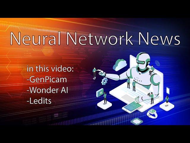 Neural Network News: Wonder AI, Ledits, ChatGPT news and more!