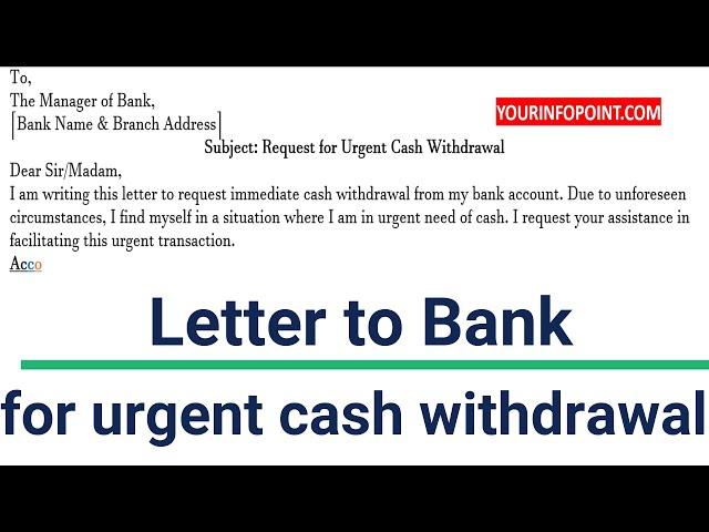 Request letter for cash withdrawal from bank - Application to bank for urgent cash withdrawal