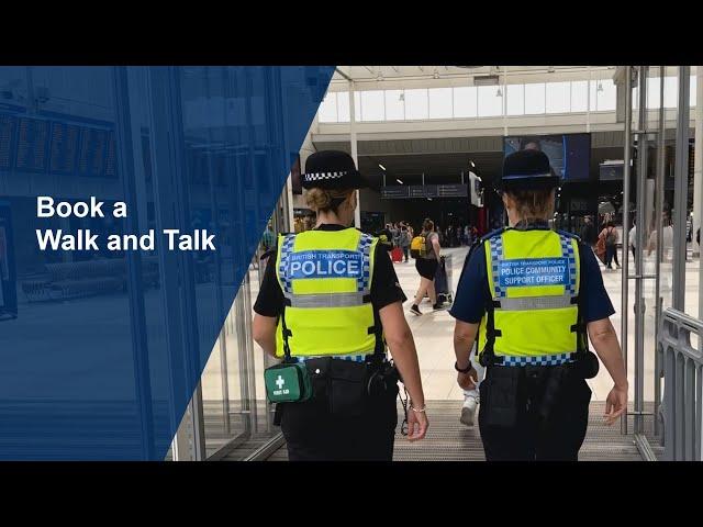 Book at Walk and Talk with British Transport Police