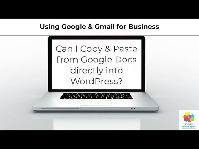 Can I copy and paste a Google Document directly into a WordPress Post or Page?