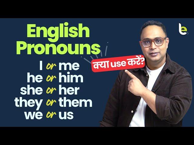 Subject & Object Pronouns In English Grammar | I or Me, They or Them | She or her |  Common Mistakes