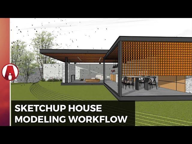 Sketchup House Modeling Workflow