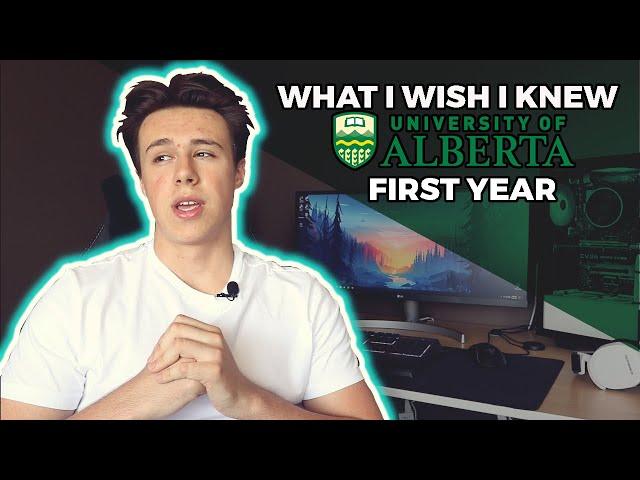 Questions You Have Before Your FIRST YEAR  |  University of Alberta UofA Edition