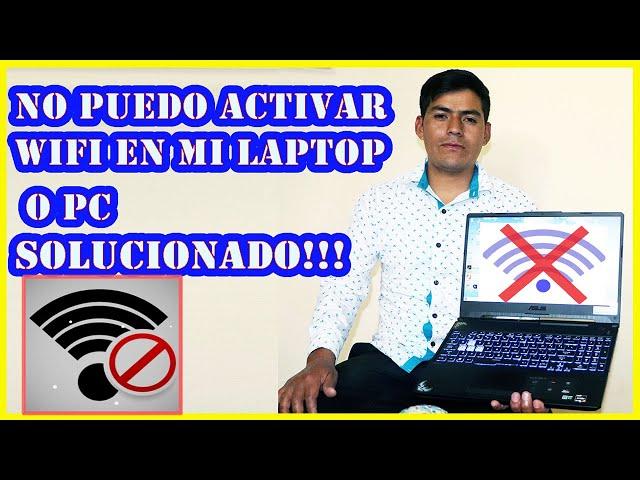  No Puedo ACTIVAR WIFI EN MI LAPTOP O PC (Solucion Definitiva 2024) No me Deja Habilitar el Wifi