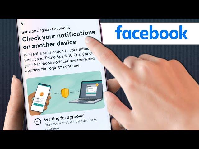 Check your notifications on another device Facebook Two Factor Authentication Problem Solved 2024