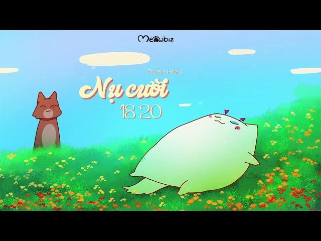 [SPEEDUP] NỤ CƯỜI 18 20 - DOÃN HIẾU | Lyric Video || MEOWBIZ